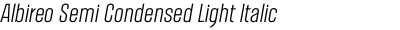 Albireo Semi Condensed Light Italic